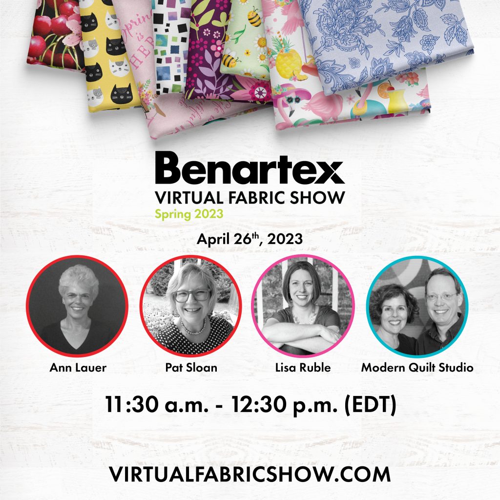 Discover new upcoming fabrics for quilting and home crafts at the Virtual Fabric Show Session 2 Spring 2023 featuring Ann Lauer, Pat Sloan, Lisa Ruble, and Modern Quilt Studio